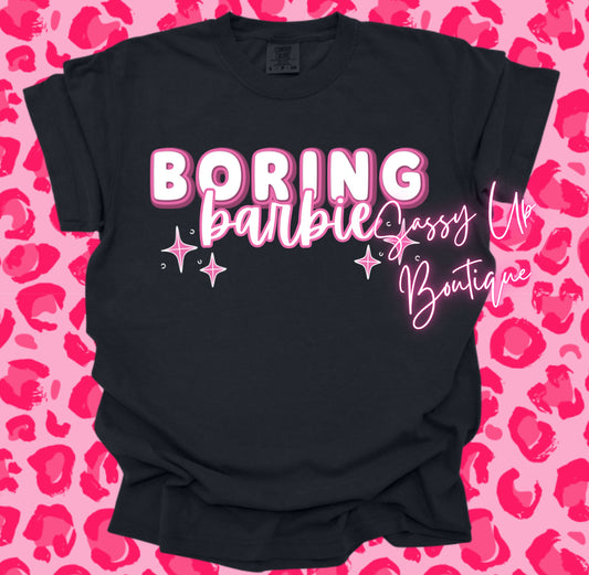 Boring Barbie Shirt