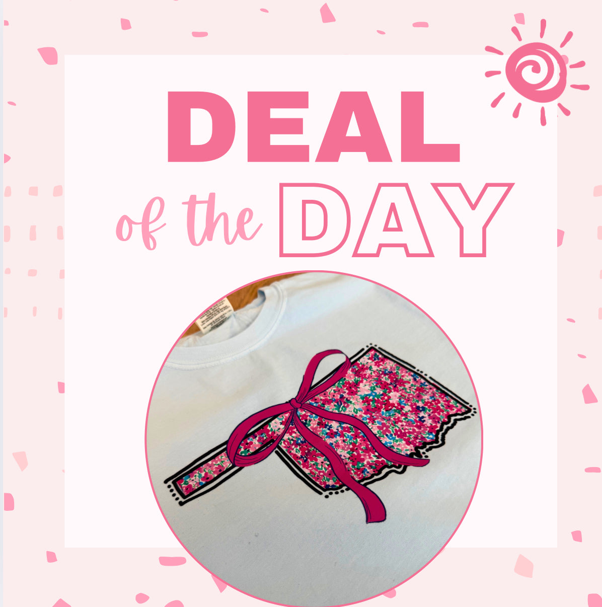 Deal of the Day Shirt