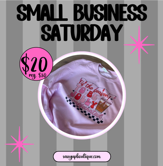 Small Business Saturday 1PM (size XL)