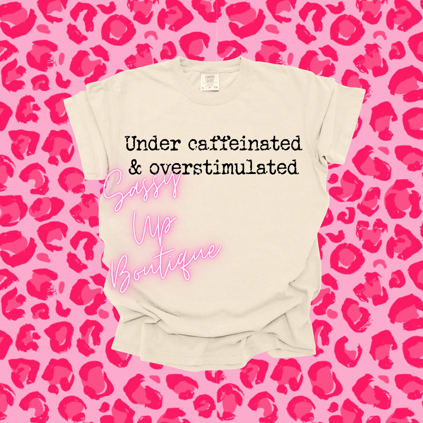 Undercaffeinated Shirt