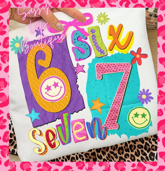 Six Seven Shirt