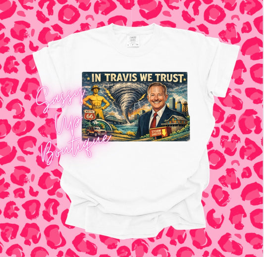 In Travis We Trust Shirt