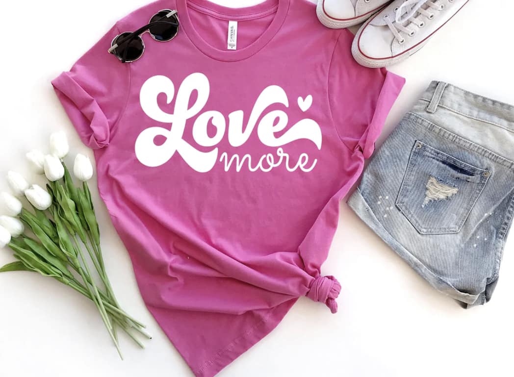 Love More Shirt